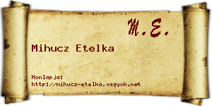 Mihucz Etelka névjegykártya